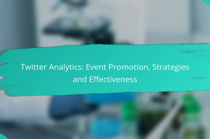 Twitter Analytics: Event Promotion, Strategies and Effectiveness